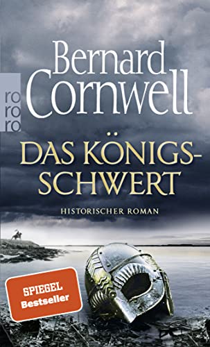 Das Königsschwert: Historischer Roman von Rowohlt